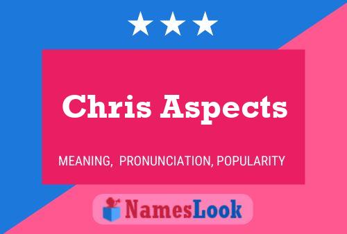 Affiche de nom Chris Aspects