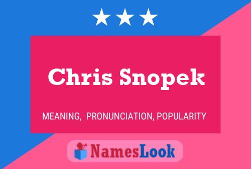 Affiche de nom Chris Snopek