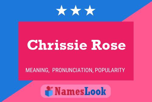 Affiche de nom Chrissie Rose