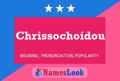 Affiche de nom Chrissochoidou