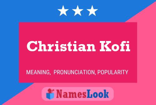 Affiche de nom Christian Kofi