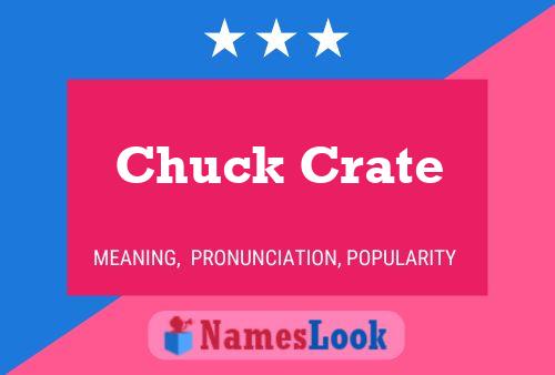 Affiche de nom Chuck Crate