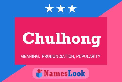 Affiche de nom Chulhong