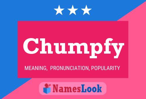 Affiche de nom Chumpfy