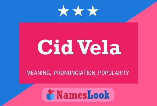 Affiche de nom Cid Vela