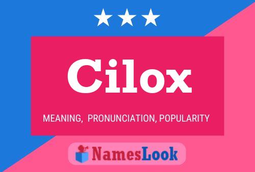 Affiche de nom Cilox