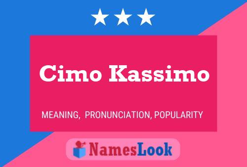 Affiche de nom Cimo Kassimo