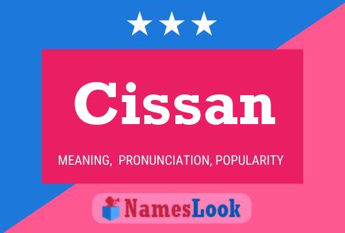 Affiche de nom Cissan