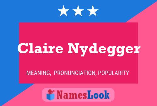 Affiche de nom Claire Nydegger