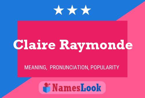 Affiche de nom Claire Raymonde