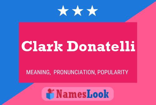 Affiche de nom Clark Donatelli