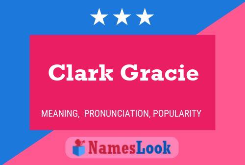 Affiche de nom Clark Gracie