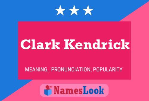 Affiche de nom Clark Kendrick