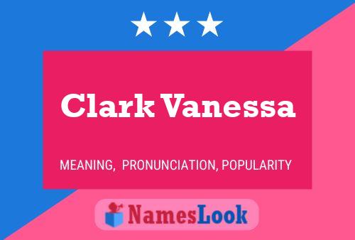 Affiche de nom Clark Vanessa