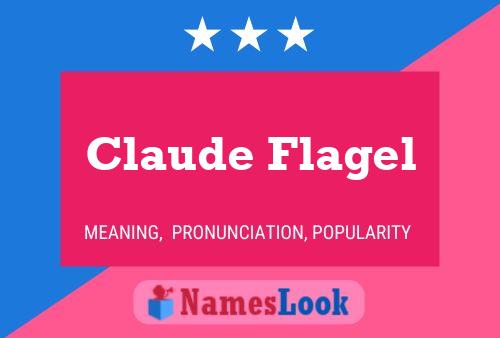 Affiche de nom Claude Flagel