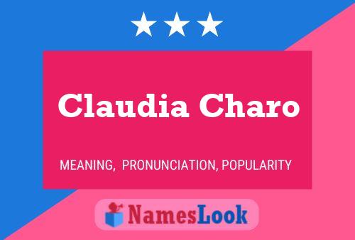 Affiche de nom Claudia Charo