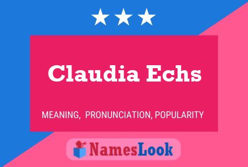 Affiche de nom Claudia Echs