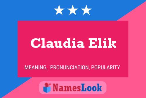 Affiche de nom Claudia Elik