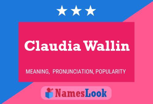 Affiche de nom Claudia Wallin