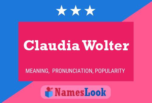 Affiche de nom Claudia Wolter