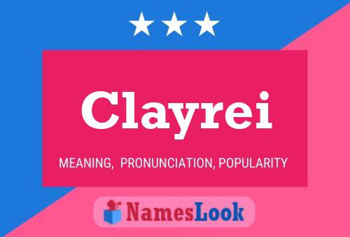 Affiche de nom Clayrei