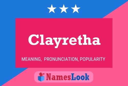 Affiche de nom Clayretha