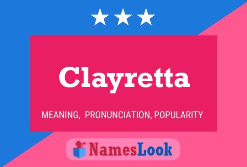 Affiche de nom Clayretta