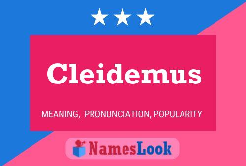 Affiche de nom Cleidemus