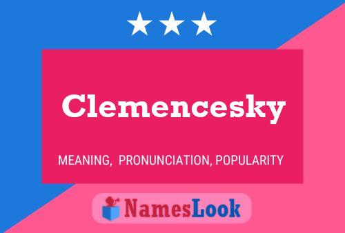 Affiche de nom Clemencesky