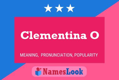 Affiche de nom Clementina O