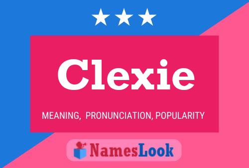 Affiche de nom Clexie