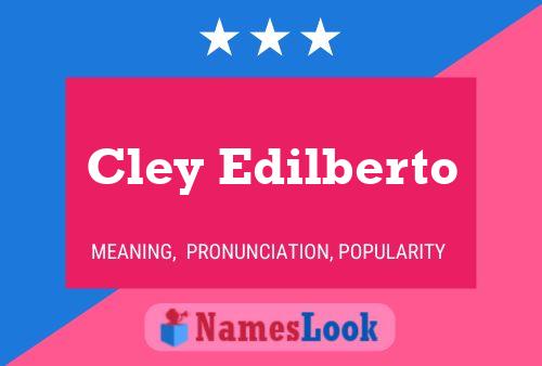 Affiche de nom Cley Edilberto