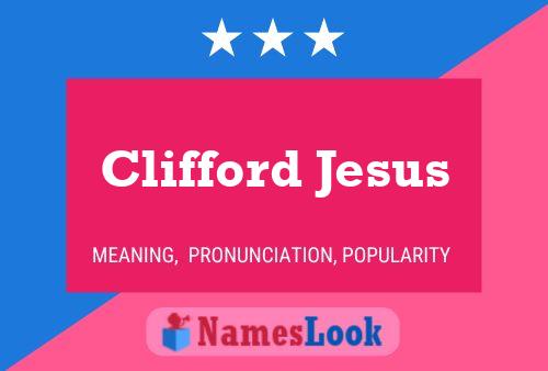 Affiche de nom Clifford Jesus