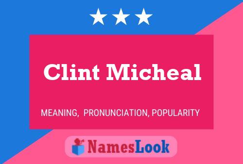 Affiche de nom Clint Micheal