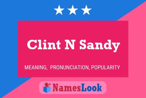 Affiche de nom Clint N Sandy