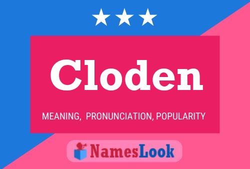 Affiche de nom Cloden