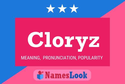 Affiche de nom Cloryz