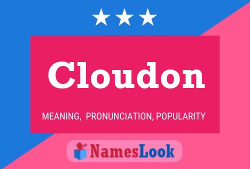 Affiche de nom Cloudon