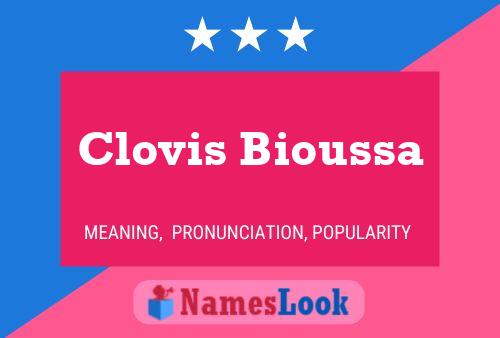 Affiche de nom Clovis Bioussa