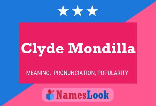 Affiche de nom Clyde Mondilla