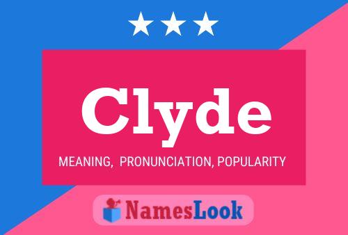 Affiche de nom Clyde