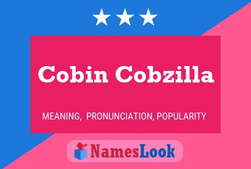 Affiche de nom Cobin Cobzilla