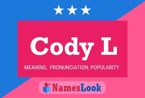 Affiche de nom Cody L