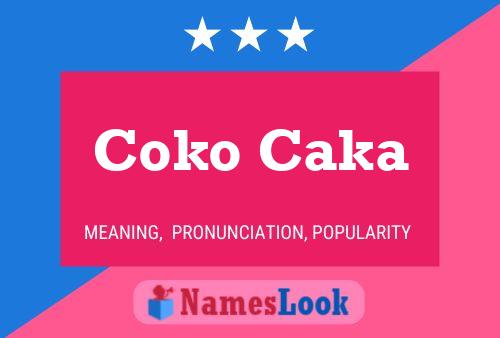 Affiche de nom Coko Caka