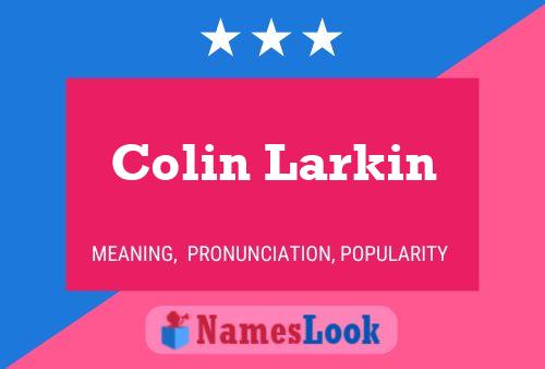 Affiche de nom Colin Larkin