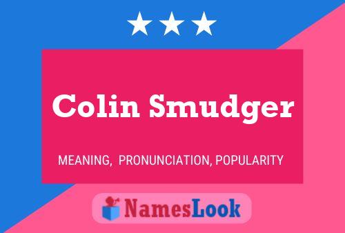 Affiche de nom Colin Smudger