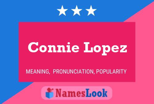 Affiche de nom Connie Lopez