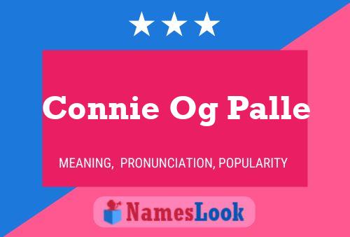 Affiche de nom Connie Og Palle