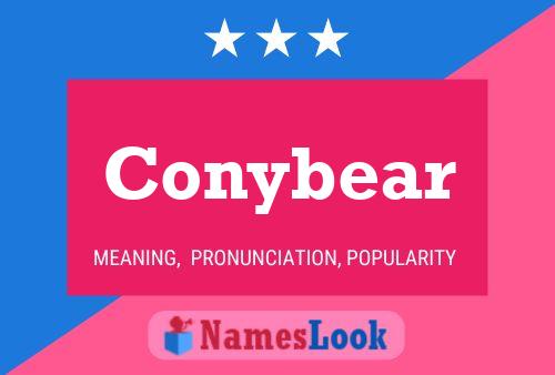 Affiche de nom Conybear