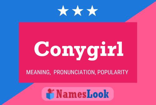 Affiche de nom Conygirl